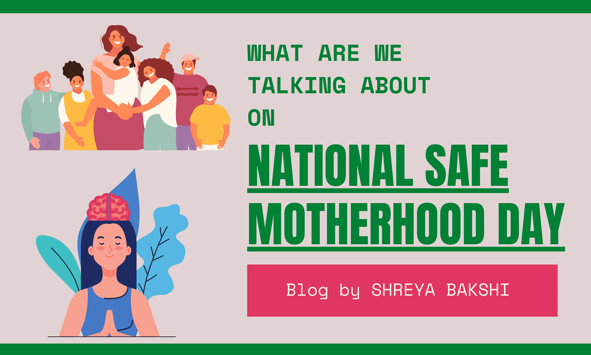 What are we talking about this NATIONAL SAFE MOTHERHOOD DAY 2021?